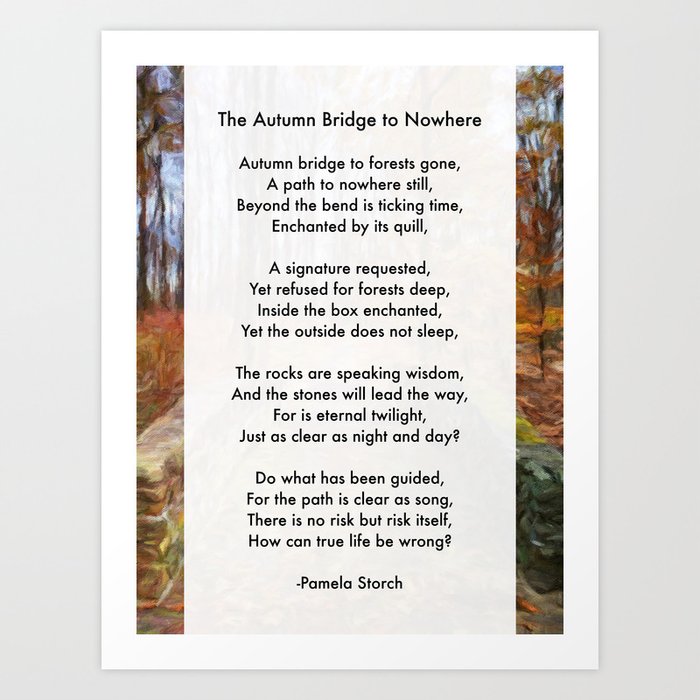 The Autumn Bridge to Nowhere Poem Art Print