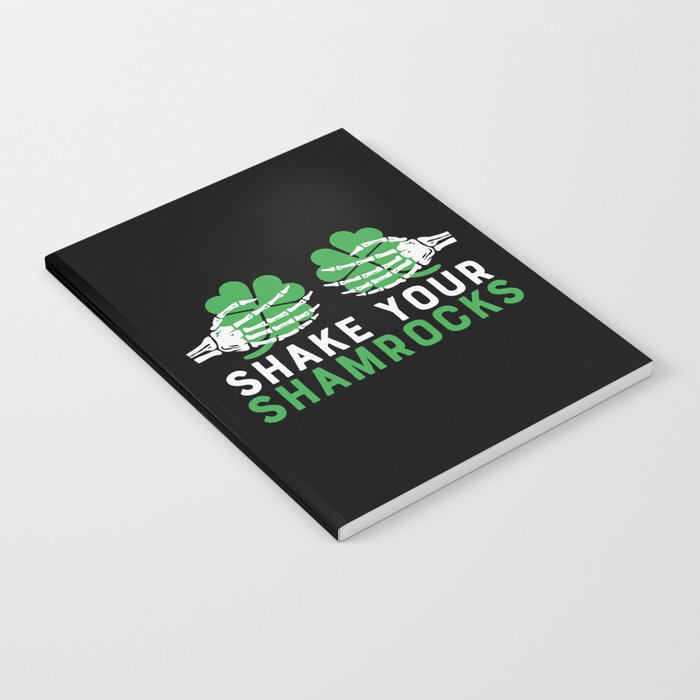 Shake Your Shamrocks St Patrick's Day Notebook