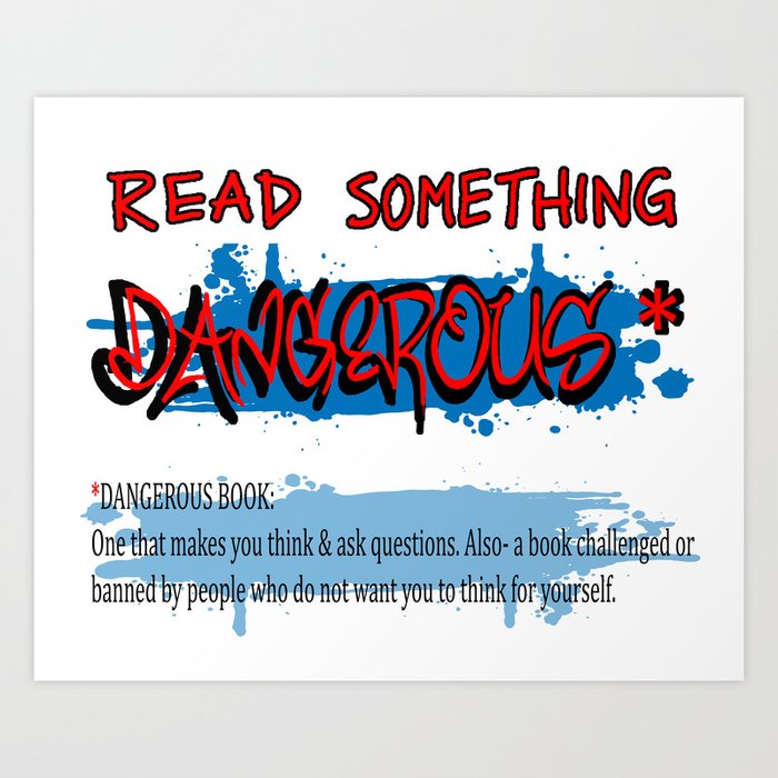 BANNED BOOKS WEEK "Read Something Dangerous" poster sign kit Art Print