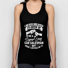 Used Car Salesman Auto Seller Dealership Unisex Tank Top