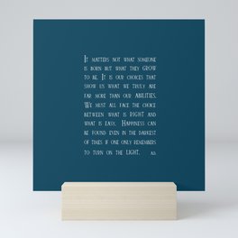 Dumbledore wise quotes Mini Art Print