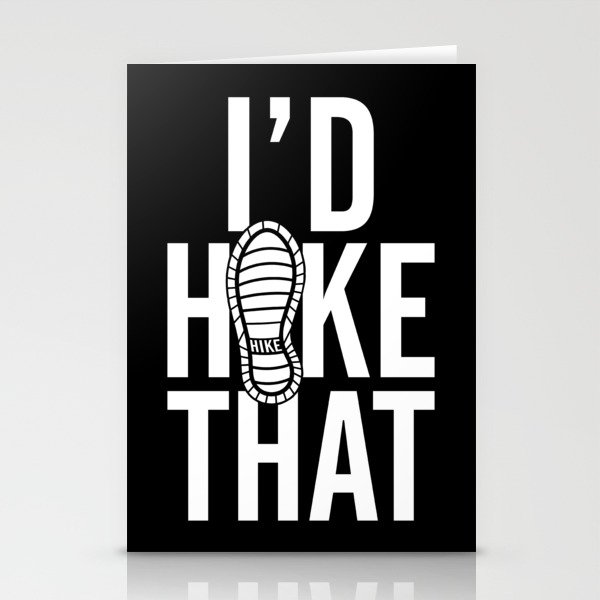 I'd Hike That Adventure Quote Stationery Cards