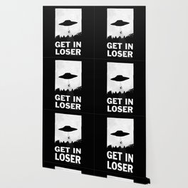 Get In Loser Wallpaper