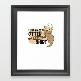 My Otter Back Shirt - Funny Otter Pun Framed Art Print