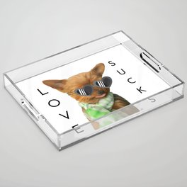 Love Sucks | Yorkshire Terrier Acrylic Tray