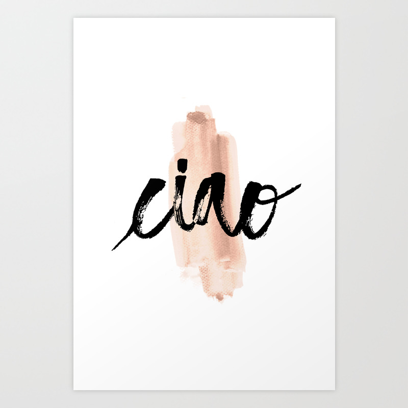 Ciao Hello Italian Word Art Print By Kocco Society6 The italian hello on the phone is pronto, a word that, weirdly enough, means ready. ciao hello italian word art print by kocco