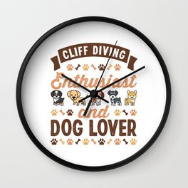 Cliff Diving Enthusiast and Dog Lover Gift Wall Clock