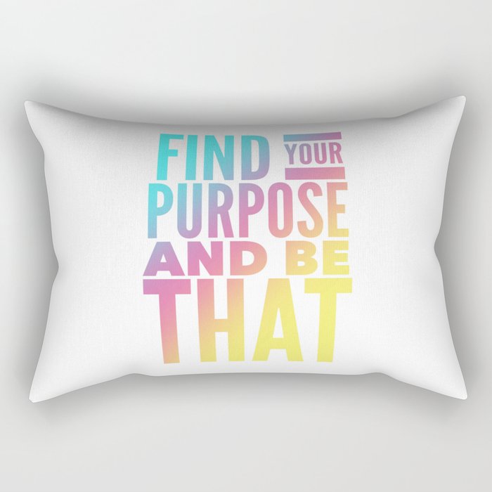 Find Your Purpose Rectangular Pillow