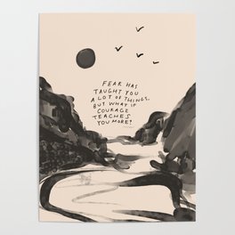 Fear Has Taught You Poster