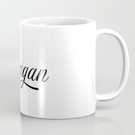 Name Meagan Coffee Mug | Meagan, Gift, Tag, Black And White, First, Name, Firstname, Digital, Forename, Named 
