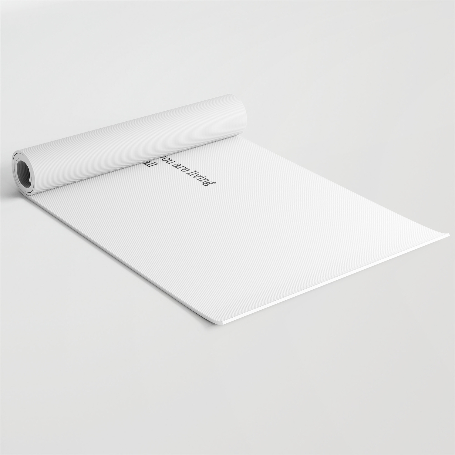 And Here You Are Living Despite It All Yoga Mat By Quotenation Society6