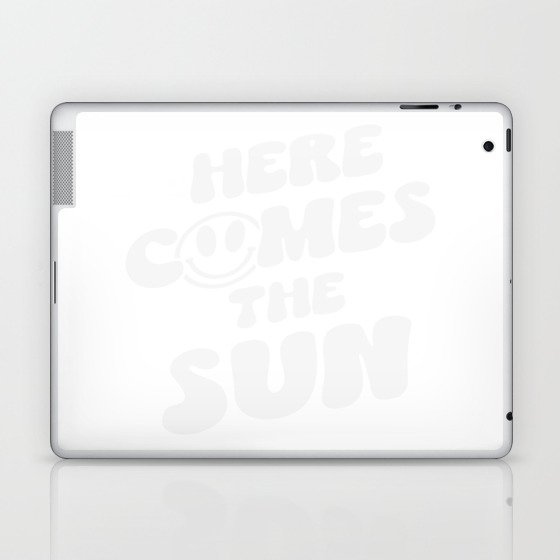 Here Comes The Sun Laptop & iPad Skin