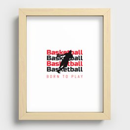 Born To Play Basketball Quote Recessed Framed Print