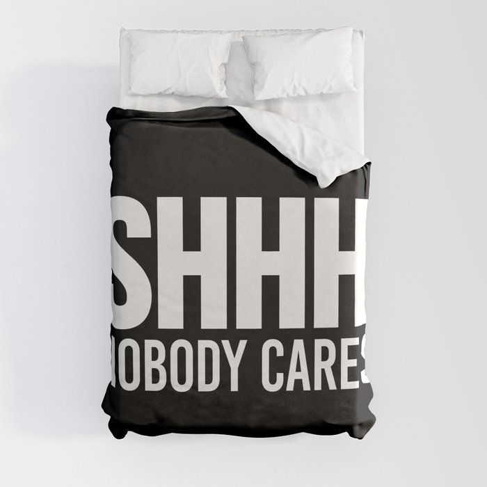 Shhh No Cares Black White Duvet, Society6 Duvet Cover Washing