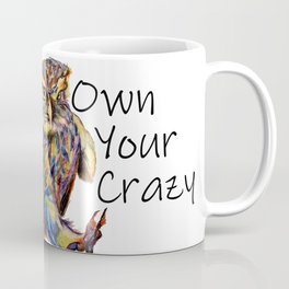 Own Your Crazy Mug