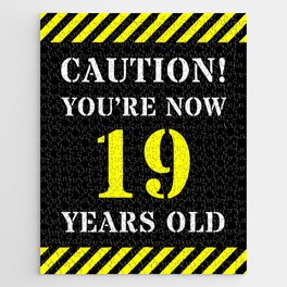 [ Thumbnail: 19th Birthday - Warning Stripes and Stencil Style Text Jigsaw Puzzle ]