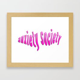 Anxiety Society Framed Art Print