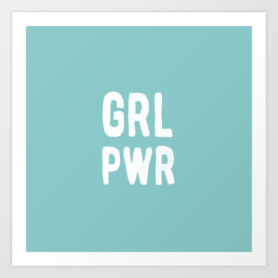 GRL PWR (Blue) Art Print