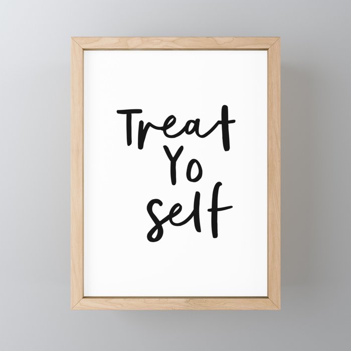 Treat Yo Self Black And White Contemporary Minimalist Typography