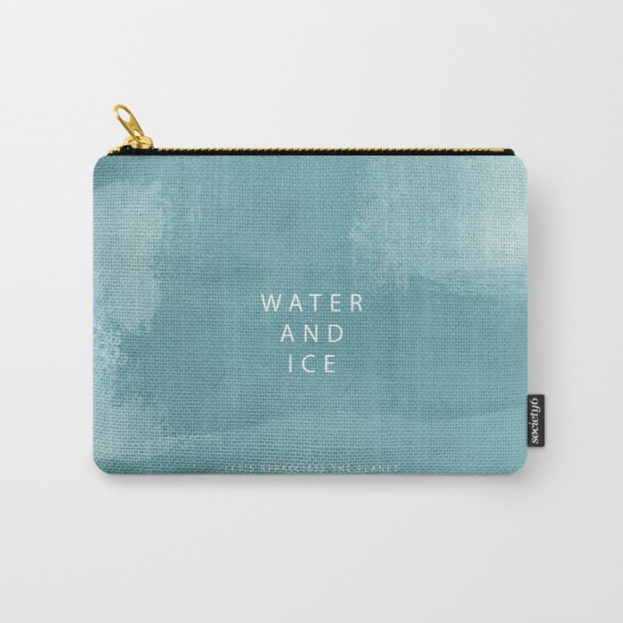 water and ice Carry-All Pouch
