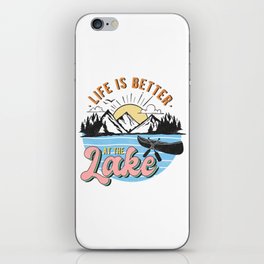 Life Is Better At The Lake iPhone Skin