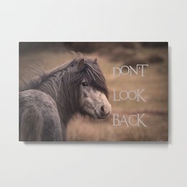 Don't Look Back Metal Print | Wildhorse, Horseonmoors, Photo, Message, Greyhorse, Color, Lookingback, Wildpony, Meaningful, Horselooking 