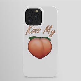 Kiss My Peachy Peach iPhone Case