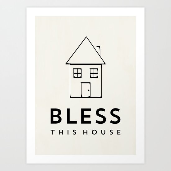 Bless this house - Cream Art Print