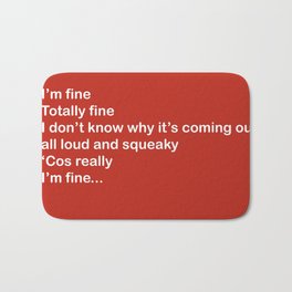 I'm fine! Bath Mat | Digital, Writing, Quote, Popular, Chandler, Funny, Minimalist, Rossgeller, Howyoudoing, Red 