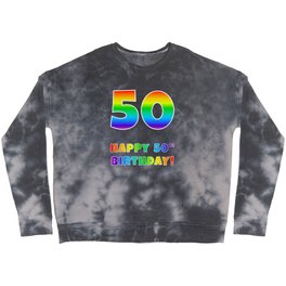 [ Thumbnail: HAPPY 50TH BIRTHDAY - Multicolored Rainbow Spectrum Gradient Crewneck Sweatshirt ]