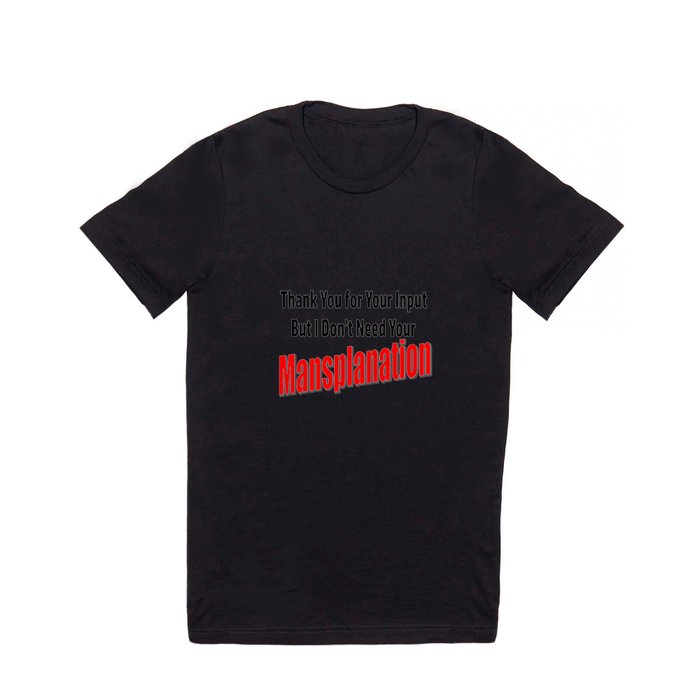 Mansplanation 1 T Shirt
