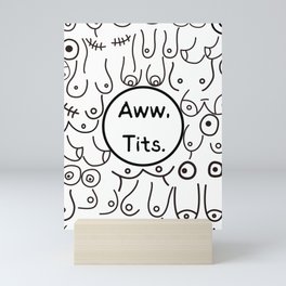 Aww Tits Mini Art Print