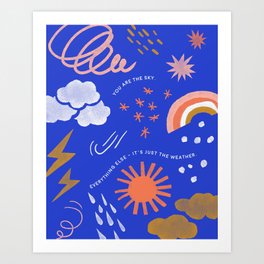 You Are The Sky Quote Art Print