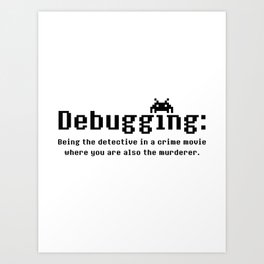 Debugging Definition Art Print