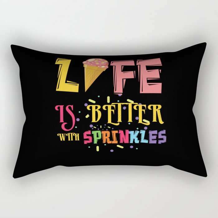 Life Better With Sprinkles Dessert Ice Cream Scoop Rectangular Pillow