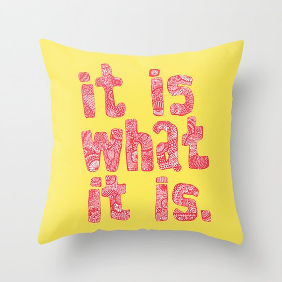 What It Is Yellow Throw Pillow