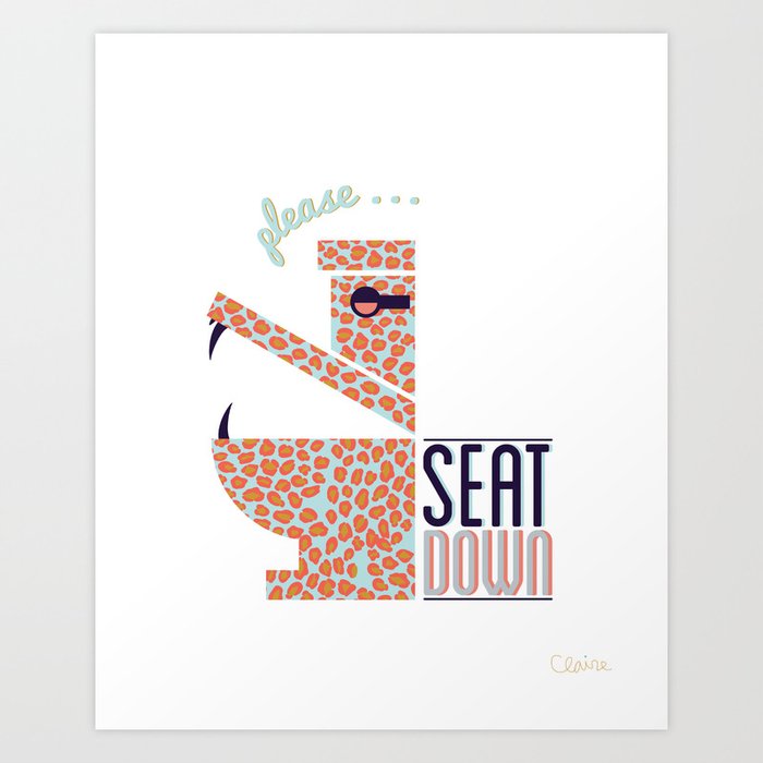 Leopard Says Seat Down!  Art Print