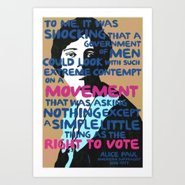 Alice Paul - Right to Vote Art Print