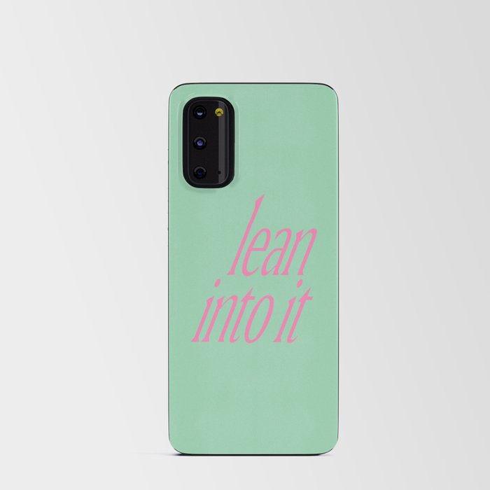 Lean Into It Android Card Case