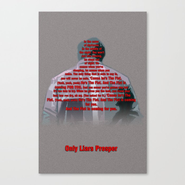 Beware the Fist - Only Liars Prosper Canvas Print
