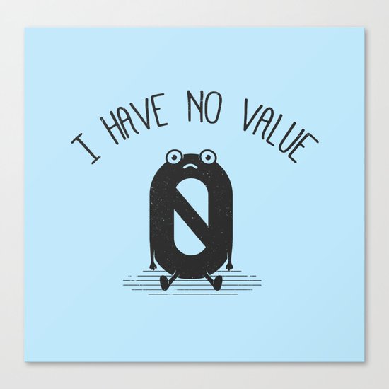 Worthless Canvas Print