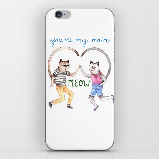 You're My Main Meow iPhone Skin