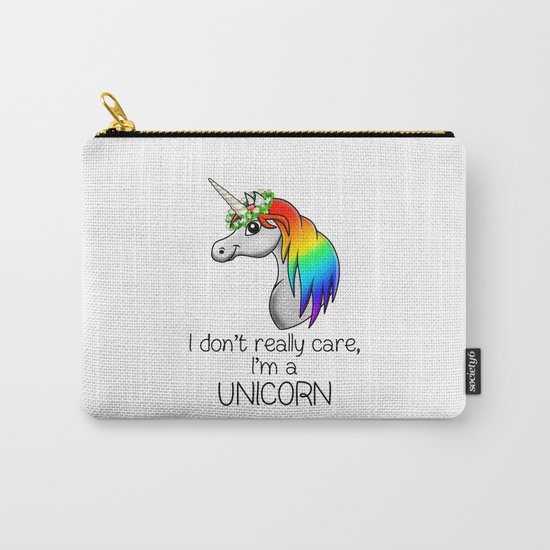 I don't really care i'm a UNICORN Carry-All Pouch