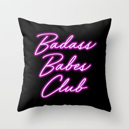 Badass Babes Club Throw Pillow