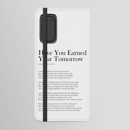 Have You Earned Your Tomorrow - Edgar Guest Poem - Literature - Typography 2 Android Wallet Case