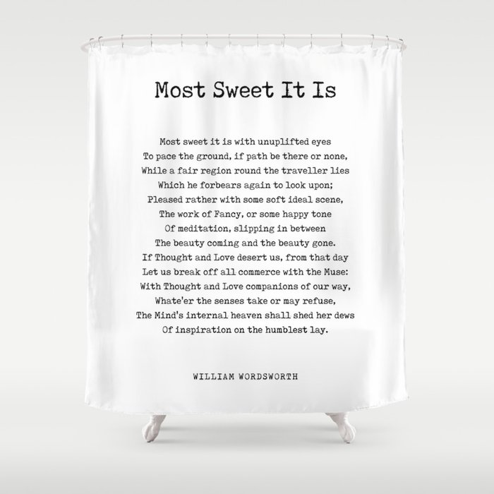 Most Sweet It Is - William Wordsworth Poem - Literature - Typewriter Print 2 Shower Curtain