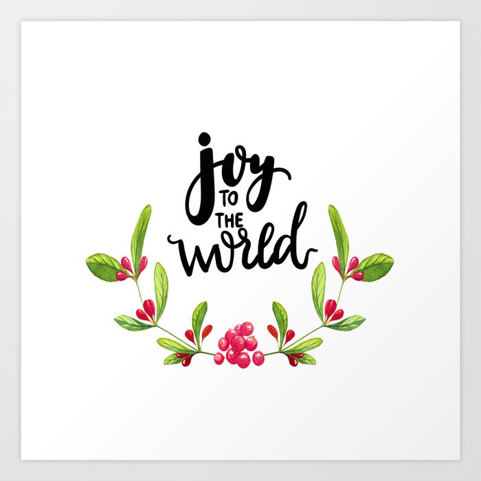 Joy To The World Art Print By Sylviacookphotography Society6