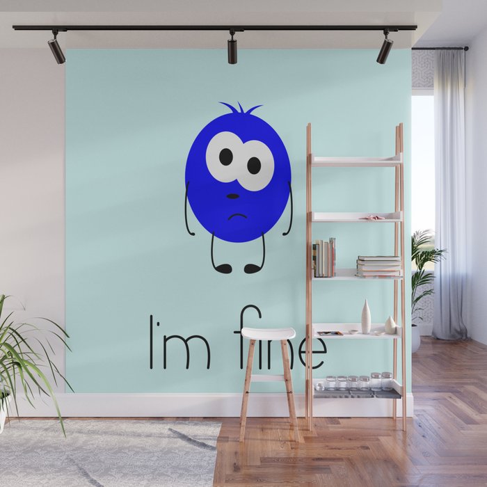 I’m fine Wall Mural