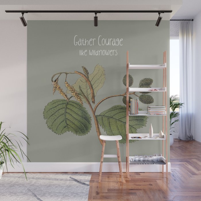 Gather Courage Like Wild Flowers - Botanical Illustrations Wall Mural