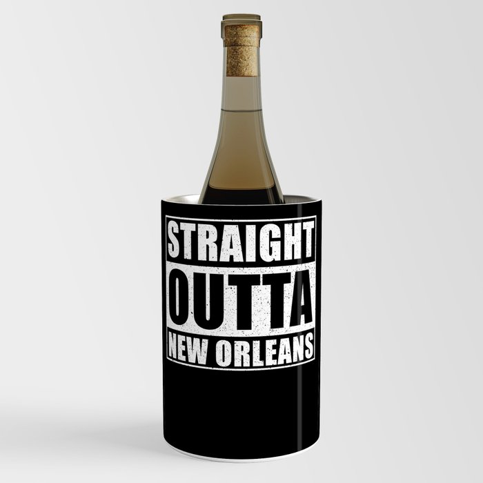 Straight Outta New Orleans Wine Chiller